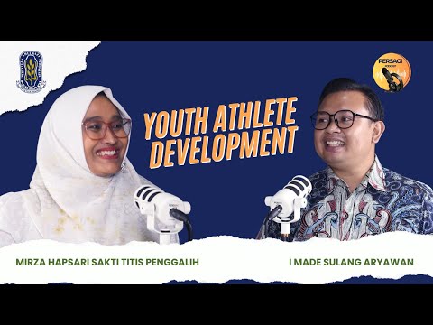 Youth Athlete Development | PERSAGI Kabupaten Rote Ndao PODCAST Eps. 13